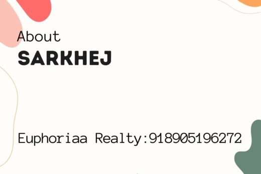Real Estate Projects in Sarkhej, Ahmedabad - Euphoriaa Realty